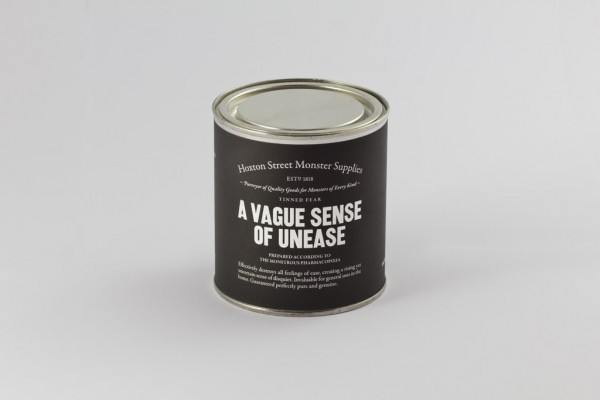 tinned fear - a vague sense of unease
